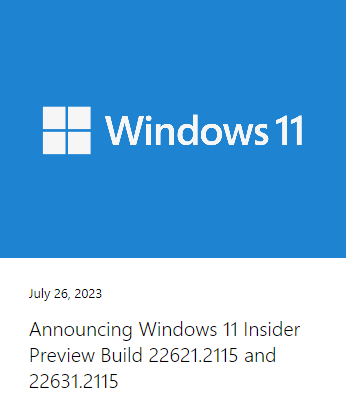 微软发布Windows 11 Insider Preview Build 22621.2115 and 22631.2115！(附更新内容)