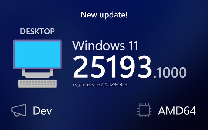 Windows11 Insider Preview25193.1000 (rs_prerelease)预览版正式发布