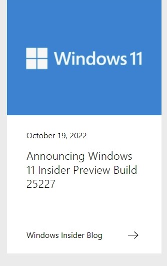 Windows11预览版Build 25227已发布:附更新内容大全