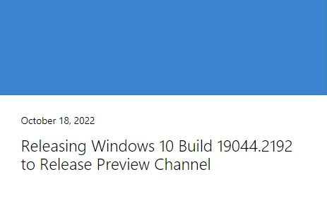 Win10 21H2预览版19044.2192补丁KB5018482已发布(附更新日志)