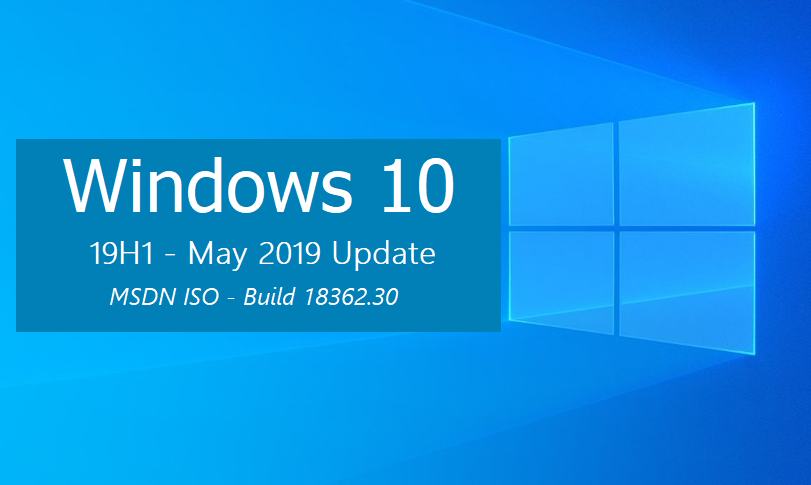 Windows 10 version 1903 (Updated May 2019) 正式版 MSDN ISO镜像-简体中文/繁体中文/英文