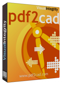 Visual Integrity pdf2cad v11.21破解版下载