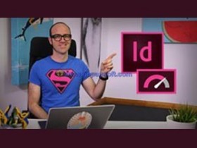 Udemy – Adobe InDesign CC – Advanced Training 2018-1视频教程