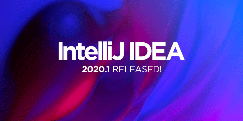 IntelliJ IDEA 2020.1【Java编程工具】中文破解版