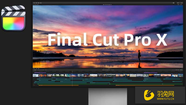 Final Cut Pro x 10.6.3 for Mac【FCPX视频剪辑软件】中文破解版